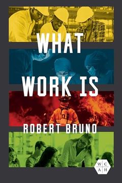 portada What Work is (Working Class in American History) (en Inglés)