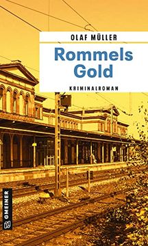 portada Rommels Gold: Kriminalroman (Kommissare Fett und Schmelzer) (en Alemán)