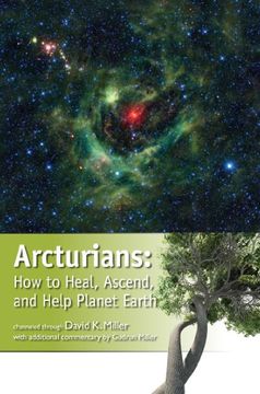 portada Arcturians: How to Heal, Ascend, and Help Planet Earth (en Inglés)