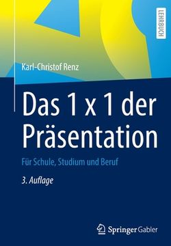 portada Das 1 X 1 Der Präsentation: Für Schule, Studium Und Beruf 