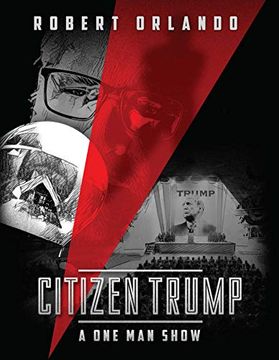 portada Citizen Trump: A One Man Show (en Inglés)