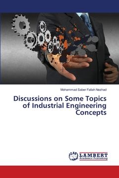 portada Discussions on Some Topics of Industrial Engineering Concepts (en Inglés)
