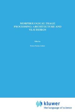 portada morphological image processing: architecture and vlsi design: architecture and vlsi design
