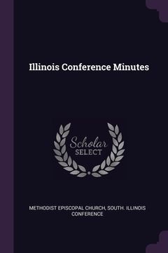 portada Illinois Conference Minutes (en Inglés)
