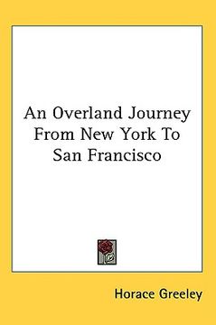portada an overland journey from new york to san francisco (en Inglés)