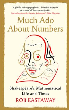 portada Much ADO about Numbers: Shakespeare's Mathematical Life and Times (en Inglés)