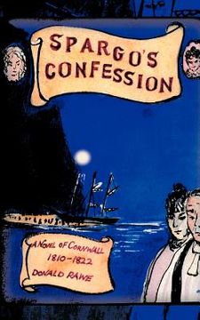 portada spargo's confession: a novel of cornwall 1810-22 (en Inglés)