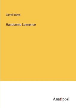 portada Handsome Lawrence (in English)