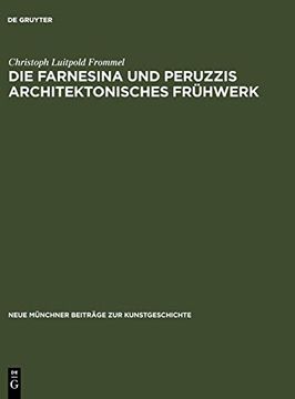 portada Die Farnesina und Peruzzis Architektonisches Frühwerk (en Alemán)