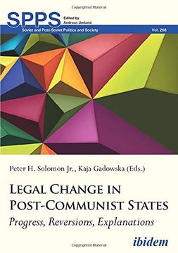 portada Legal Change in Post-Communist States: Progress, Reversions, Explanations (Soviet and Postsoviet Politics) (en Inglés)