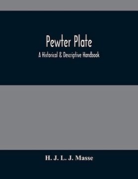 portada Pewter Plate; A Historical & Descriptive Handbook (en Inglés)