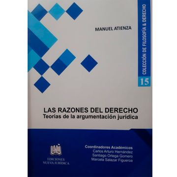portada COLECCION DE FILOSOFIA Y DERECHO: 15 LAS RAZONES DEL DERECHO. TEORÍA DE LA ARGUMENTACIÓN JURIDICA