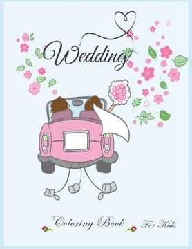 portada Wedding Coloring Book for kids: wedding coloring book for kids (en Inglés)