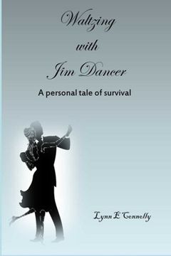 portada Waltzing With Jim Dancer: A Personal Tale of Survival