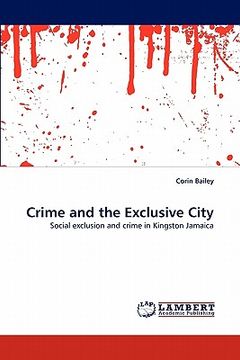 portada crime and the exclusive city (en Inglés)