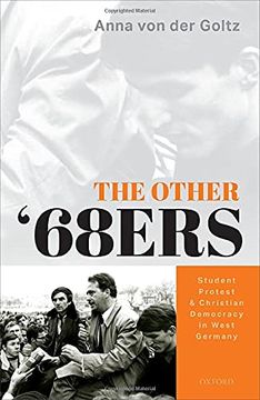 portada The Other '68Ers: Student Protest and Christian Democracy in West Germany 