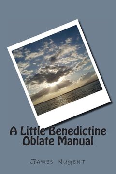 portada A Little Benedictine Oblate Manual (en Inglés)