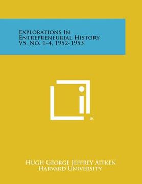 portada Explorations in Entrepreneurial History, V5, No. 1-4, 1952-1953