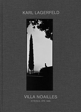 portada Karl Lagerfeld: Villa Noailles: Hyères - été 1995 (in English)
