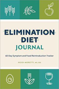 portada Elimination Diet Journal: 60-Day Symptom and Food Reintroduction Tracker (en Inglés)