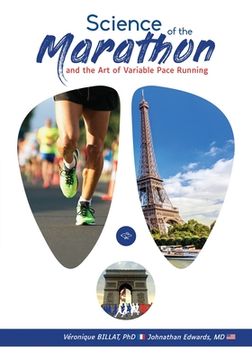 portada The Science of the Marathon and Art of Variable Pace Running (en Inglés)