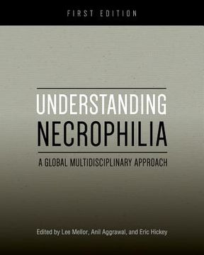 portada Understanding Necrophilia: A Global Multidisciplinary Approach (in English)