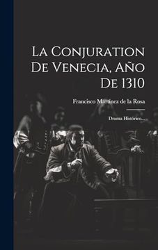 portada La Conjuration de Venecia, año de 1310: Drama Histórico.