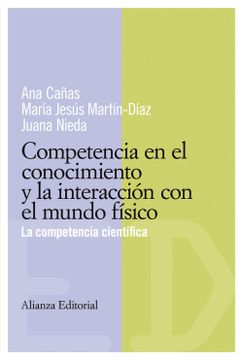 portada Competencias en el Conocimiento y la Interacción con el Mundo Físico: La Competencia Científica (el Libro Universitario - Materiales - Competencias Básicas en Educación) (in Spanish)