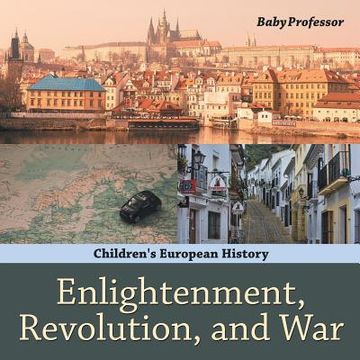 portada Enlightenment, Revolution, and War Children's European History