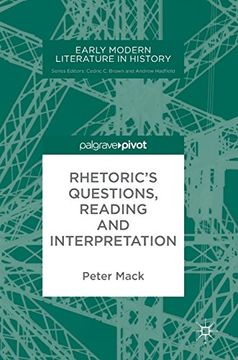 portada Rhetoric's Questions, Reading and Interpretation (Early Modern Literature in History)