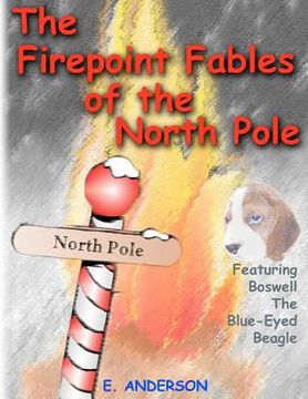 portada the firepoint fables of the north pole (en Inglés)