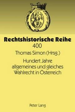 portada Hundert Jahre Allgemeines und Gleiches Wahlrecht in Österreich. (in German)
