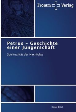 portada Petrus - Geschichte einer Jüngerschaft: Spiritualität der Nachfolge