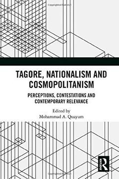 portada Tagore, Nationalism and Cosmopolitanism: Perceptions, Contestations and Contemporary Relevance (en Inglés)
