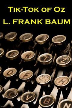 portada Lyman Frank Baum - Tik Tok Of Oz (en Inglés)