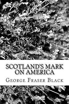 portada Scotland's Mark on America (en Inglés)