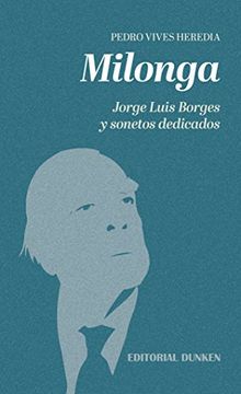 portada Milonga. Jorge Luís Borges y Poemas Dedicados