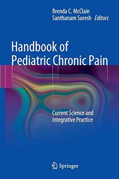 portada Handbook of Pediatric Chronic Pain: Current Science and Integrative Practice (Perspectives on Pain in Psycho) (in English)
