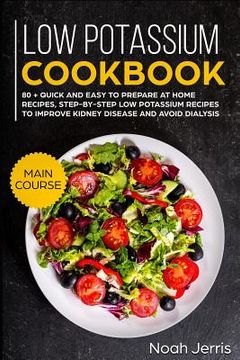portada Low Potassium Cookbook: Main Course (en Inglés)