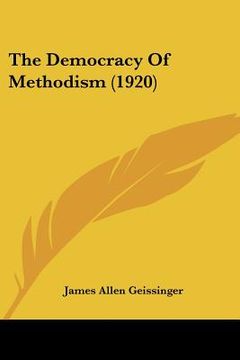 portada the democracy of methodism (1920) (en Inglés)