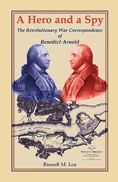 portada a hero and a spy: the revolutionary war correspondence of benedict arnold (en Inglés)