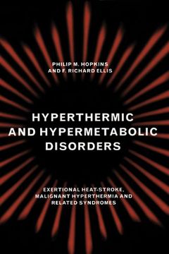 portada Hyperthermic and Hypermetabolic Disorders: Exertional Heat-Stroke, Malignant Hyperthermia and Related Syndromes (en Inglés)