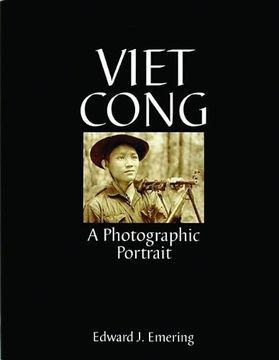 portada Viet Cong: A Photographic Portrait (Schiffer Military History Book)