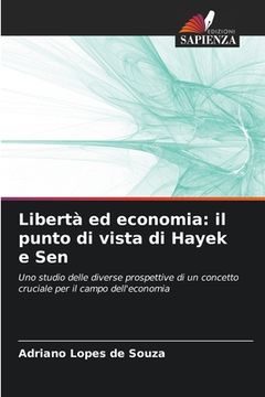 portada Libertà ed economia: il punto di vista di Hayek e Sen (en Italiano)