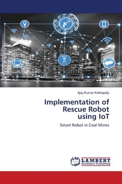 portada Implementation of Rescue Robot using IoT (en Inglés)