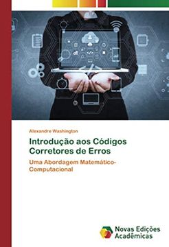 portada Introdução aos Códigos Corretores de Erros: Uma Abordagem Matemático-Computacional (in Portuguese)