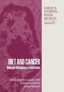 portada Diet and Cancer: Molecular Mechanisms of Interactions (en Inglés)