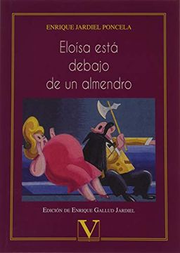 portada Eloisa Esta Debajo de un Almendro (in Spanish)
