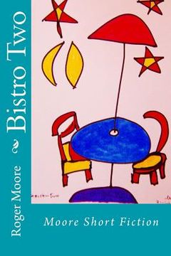 portada Bistro Two: Moore Short Fiction (en Inglés)