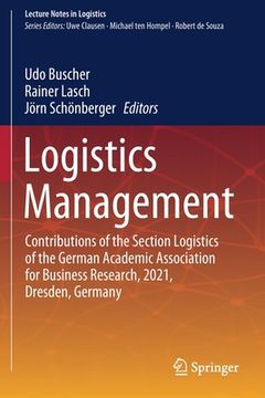 portada Logistics Management: Contributions of the Section Logistics of the German Academic Association for Business Research, 2021, Dresden, German (en Inglés)